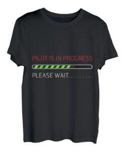Flugzeug-Luftfahrt Pilot in Progress T-Shirt