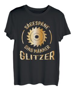 Forswirt Holzfäller Tischler Sägespäne Sind Männer Glitzer T-Shirt