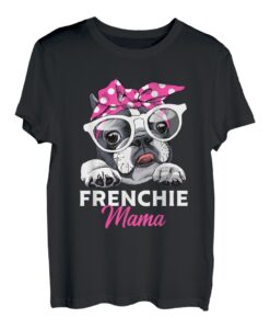 Französische Bulldogge Mama Frauchen Frenchie Geschenkidee T-Shirt