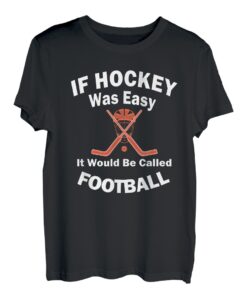 Funny Boys & Girls If Hockey was Easy Geschenk T-Shirt