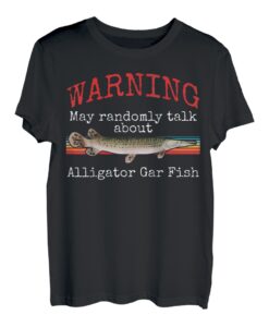 Funny Gag Alligator Gar Jokes Angler Fisherman T-Shirt