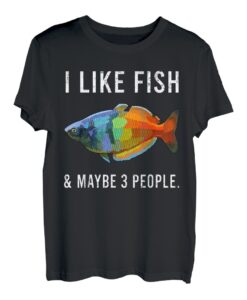 Funny I Like Rainbowfish Fish And Maybe 3 Personen T-Shirt