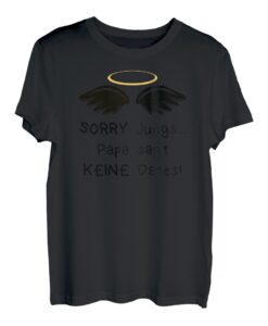 Für hübsche Mädchen - Sorry Jungs, Papa sagt keine Dates T-Shirt