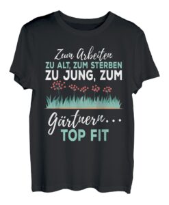 Garten Hobbygärtner Gärtner Blumen Ruhestand Spruch T-Shirt
