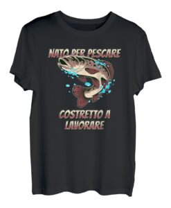 Geboren zu Fischen Gezwungen Arbeit Spaß Fischer T-Shirt