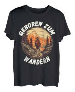 Geboren zum Wandern - Berge Wandern Wanderer Bergsteiger T-Shirt