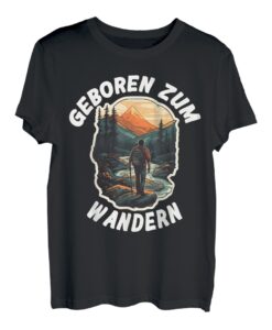 Geboren zum Wandern - Berge Wandern Wanderer Bergsteiger T-Shirt