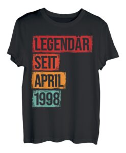 Geburtstag Legendär Seit April 1998 Geschenk T-Shirt