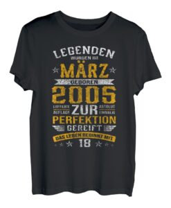 Geschenk zum 18. Geburtstag Jahrgang 2005 März lustiges T-Shirt