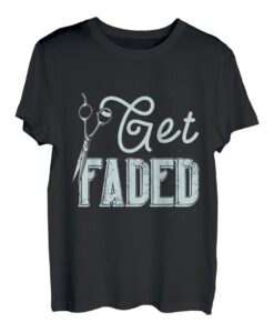 Get Faded Friseurfriseur T-Shirt
