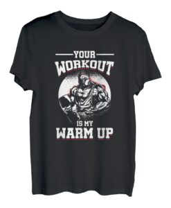 Gewichtheben Bodybuilding Gym Ihr Training ist mein Warm Up T-Shirt