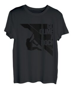 Go Climb A Rock - Felsklettern Bergsteiger oder Kletter T-Shirt