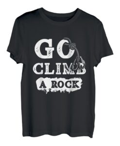 Go Climb A Rock Tee T-Shirt