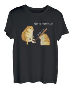 Go To Horny Jail Bonk Meme - Cheems Doge Meme T-Shirt