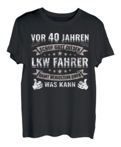 Herren 40 Jahre Fernfahrer Trucker LKW Fahrer Geburtstag T-Shirt