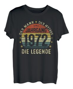 Herren 50. Geburtstag Geschenk Mann Mythos Legende Jahrgang 1972 T-Shirt