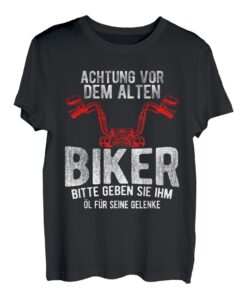 Herren Achtung vor dem alten Biker, bitte geben sie ihm Öl Gelenke T-Shirt