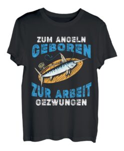 Herren Als Angler geboren zum arbeiten gezwungen lustiges Angel T-Shirt