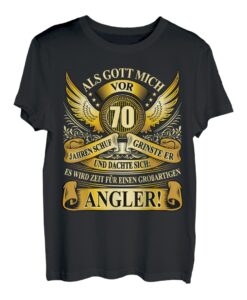 Herren Als Gott mich vor 70 Jahren schuf - Angler 70. Geburtstag T-Shirt