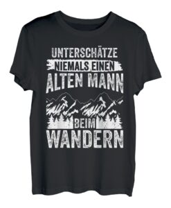 Herren Alten Mann Beim Wandern Lustiges Wander T-Shirt