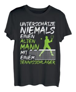 Herren Alter Mann mit einem Tennisschläger | Lustiges Tennis T-Shirt