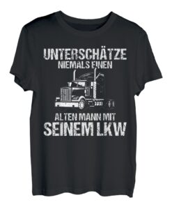 Herren Alter Mann Mit Seinem LKW Lustiges LKW Fahrer Trucker T-Shirt