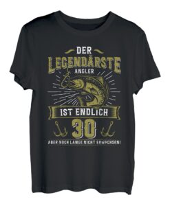 Herren Angeln Der legendärste Angler ist 30 Jahre Geburtstag T-Shirt