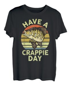 Herren Angelshirt Have Crappie Day Fliegenfischer, lustiger Barschvater T-Shirt