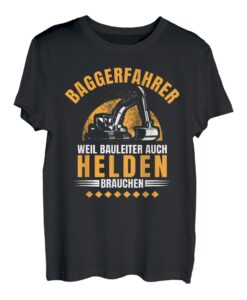 Herren Baggerfahrer Helden I Lustiges Bagger Minibagger Baufahrzeug T-Shirt