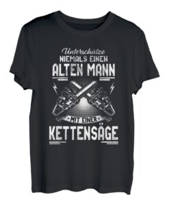 Herren Baumfäller Forstwirt Kettensäge Holz Spruch Lustig Forst T-Shirt