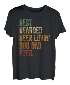 Herren Best Bearded Beer Lovin Dog Dad Shirt Bier Papa Hunde Vater T-Shirt
