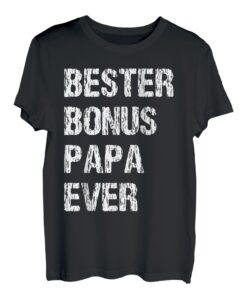 Herren Bester Bonus Papa Ever Stiefvater Spruch Ersatzpapa Vatertag T-Shirt