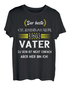 Herren Bester Gleisbauer Vater Schienenarbeiter Papa Gleis Bau T-Shirt