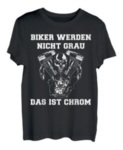 Herren Biker Motorradfahrer Das ist Chrom Spruch Vater Opa Geschenk T-Shirt