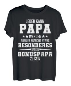 Herren Bonus Vater Outfit Stiefpapa Bonusvater Spruch Geschenk T-Shirt