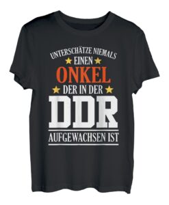 Herren DDR Ossi Ostdeutschland Spruch Onkel Überraschung T-Shirt