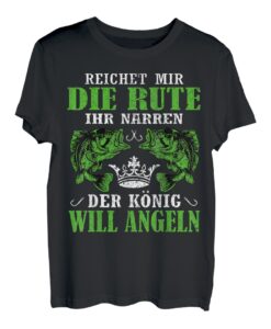 Herren Der König will Angeln - Fischer Angler Geschenk T-Shirt