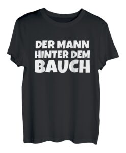 Herren Der Mann Hinter dem Bauch Lustiges Sprüche T-Shirt Geschenk T-Shirt