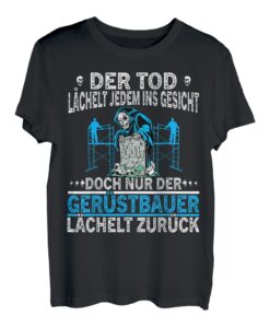 Herren Der Tod Lächelt Gerüstbauer an Handwerk Beruf Gerüstbau T-Shirt