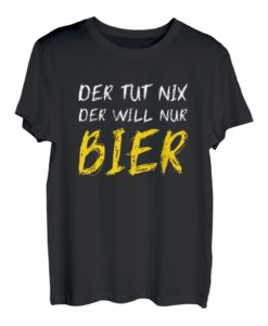 Herren Der Tut Nix Der Will Nur Bier Saufen Party Lustiges Männer T-Shirt