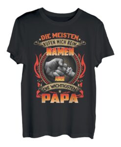 Herren Die meisten Menschen nennen mich beim Namen Papa Spruch T-Shirt
