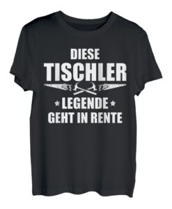 Herren Diese Tischler Legende geht in Rente! Renteneintritt Beruf T-Shirt