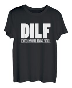 Herren DILF Dedicated Involved Loving Father Zitat für Papa T-Shirt