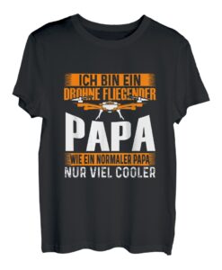 Herren Drohne fliegende Papas sind cooler für Väter mit Drone T-Shirt