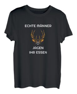 Herren Echte Männer Jagen ihr Essen T-Shirt I Jäger Reh Jagd Hobby