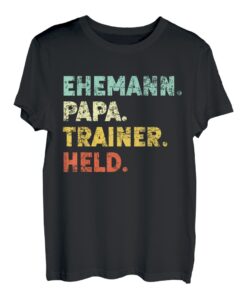 Herren Ehemann Papa Trainer Held Männer Herrentag Vatertag T-Shirt