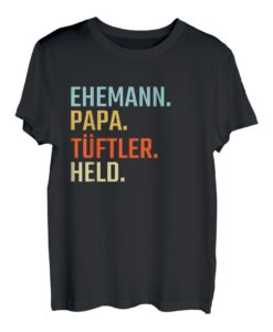 Herren Ehemann Papa Tüftler Held Handwerker Dad Vatertag Spruch T-Shirt