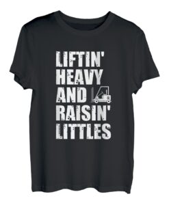 Herren Gabelstaplerfahrer Vater Lkw-Fahrer Raise Littles T-Shirt