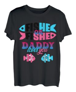Herren Geschlecht Ideen offenbaren fishe or fishe Daddy loves you Fishing T-Shirt