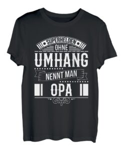 Herren Großvater Geschenk Superhelden ohne Umhang nennt man Opa T-Shirt